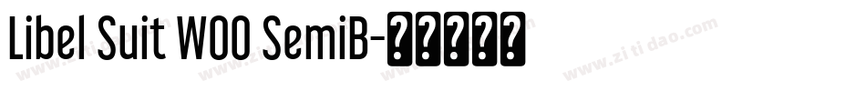 Libel Suit W00 SemiB字体转换